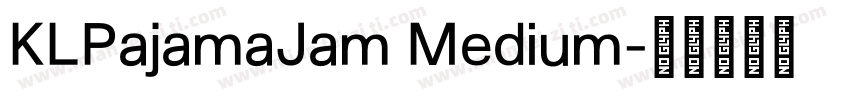 KLPajamaJam Medium字体转换